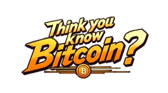 Think you know Bitcoin?
